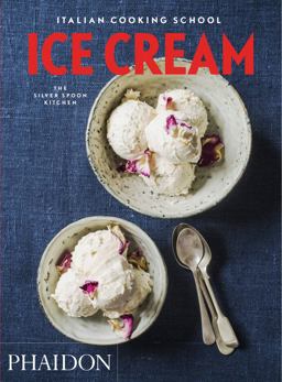 Italian Cooking School Ice Cream 2016 9780714871219 Front Cover