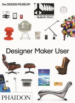 Designer Maker User  9780714872520 Front Cover