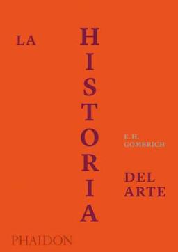 La Historia Del Arte - Edición de Lujo (Story of Art Luxury Edition) (Spanish Edition)