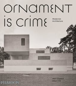 Ornament Is Crime Modernist Architecture  9780714874166 Front Cover