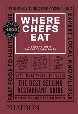 Where Chefs Eat A Guide to Chefs' Favorite Restaurants  9780714875651 Front Cover
