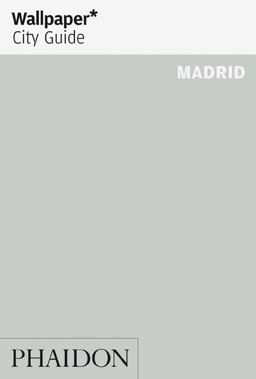 Wallpaper* City Guide Madrid  9780714876511 Front Cover