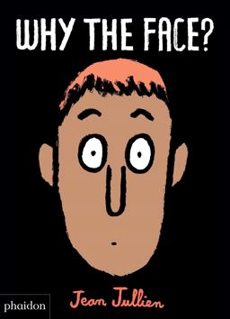 Why the Face?:  9780714877198 Front Cover