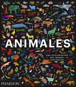 Animales: una Exploración Del Mundo Zoológico (Animal: Exploring the Zoological World) (Spanish Edition)