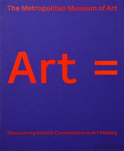 Art = Discovering Infinite Connections in Art History  9780714879420 Front Cover