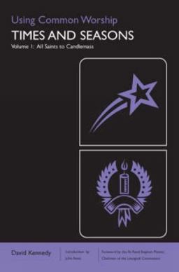 Using Common Worship: Times and Seasons Part 1