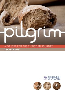Pilgrim: the Eucharist