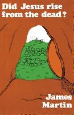 Did Jesus Rise from the Dead? Did Jesus Rise from the Dead?