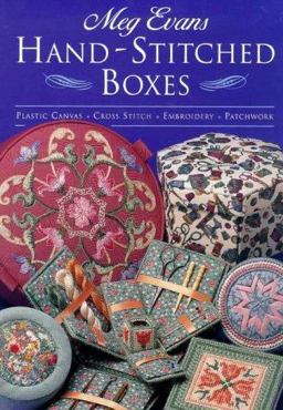 Hand-Stitched Boxes Plastic Canvas - Cross Stitch - Embroidery - Patchwork  9780715303313 Front Cover