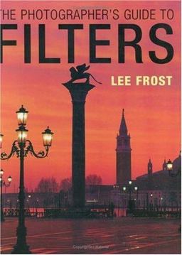Photographer's Guide to Filters  9780715314005 Front Cover