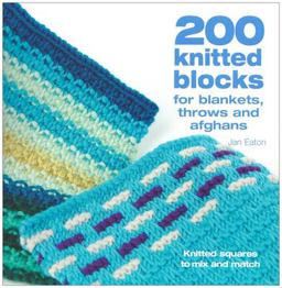 200 Knitted Blocks For Afghans, Blankets and Throws  9780715322352 Front Cover
