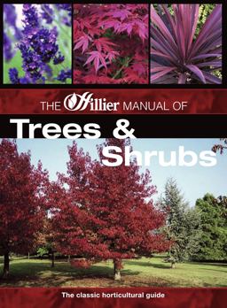 Hillier Manual of Trees and Shrubs