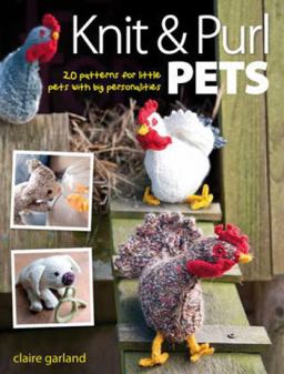 Knit and Purl Pets  9780715336670 Front Cover