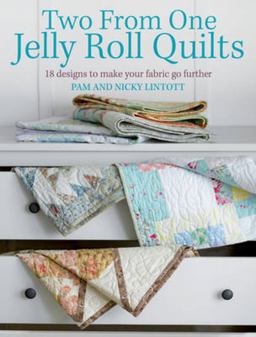Two from One Jelly Roll Quilts  9780715337561 Front Cover