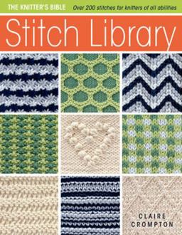 Stitch Library Over 200 Stitches for Knitters of All Abilities  9780715337769 Front Cover