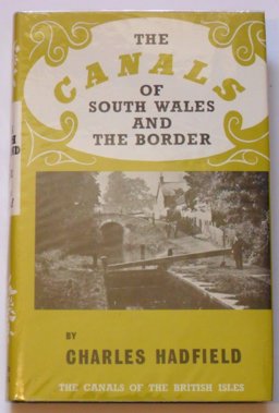 The Canals of South Wales and the Border