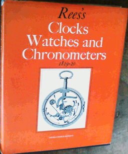 Rees's Clocks, Watches and Chronometers, 1819-20