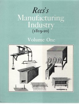 Rees's Manufacturing Industry (1819-20)