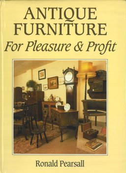 Antique Furniture for Pleasure and Profit