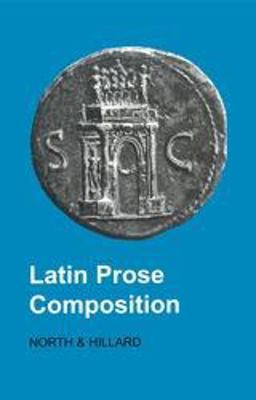 Latin Prose Composition 13th 9780715613221 Front Cover