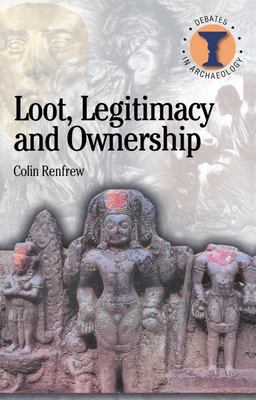 Loot, Legitimacy and Ownership Loot, Legitimacy and Ownership