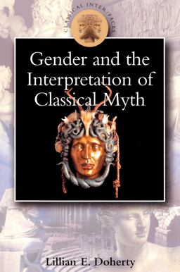 Gender and the Interpretation of Classical Myth  9780715630426 Front Cover