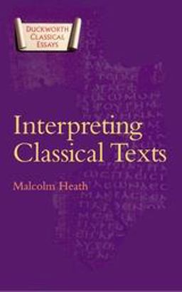 Interpreting Classical Texts  9780715631744 Front Cover