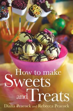 How to Make Sweets and Treats  9780716023739 Front Cover
