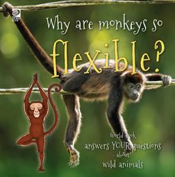 Why Are Monkeys So Flexible?