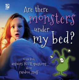 Are There Monsters under My Bed?