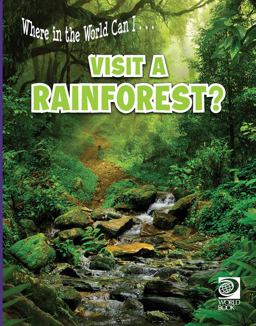 Where in the World Can I ... Visit a Rainforest?