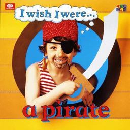 I Wish I Were a Pirate