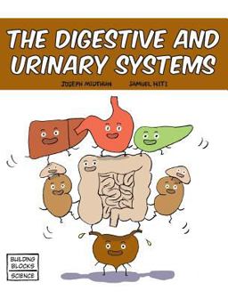 The Digestive and Urinary Systems