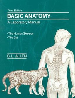 Basic Anatomy: a Laboratory Manual The Human Skeleton/the Cat 3rd 9780716717553 Front Cover