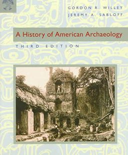 History of American Archaeology 3rd 9780716723714 Front Cover