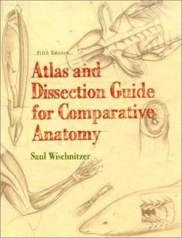 Atlas and Dissection Guide for Comparative Anatomy 5th 9780716723745 Front Cover