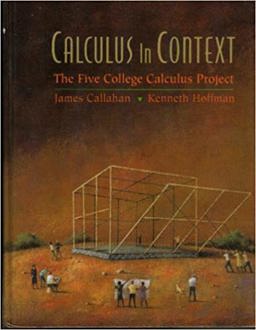 Calculus in Context The Five College Calculus Project  9780716726302 Front Cover