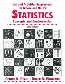 Statistics: Concepts and Controversies Laboratory and Activities Supplement