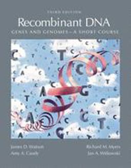 Recombinant DNA: Genes and Genomes A Short Course 3rd 9780716728665 Front Cover