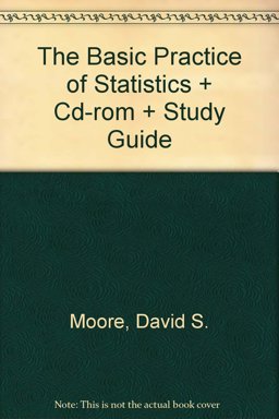 The Basic Practice of Statistics and CD-ROM and Study Guide