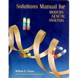 Modern Genetic Analysis Solutions MegaManual W/Interactive Genetics CD