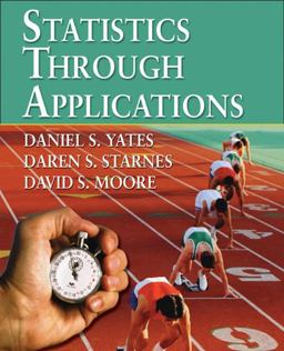 Statistics Through Applications  9780716747727 Front Cover