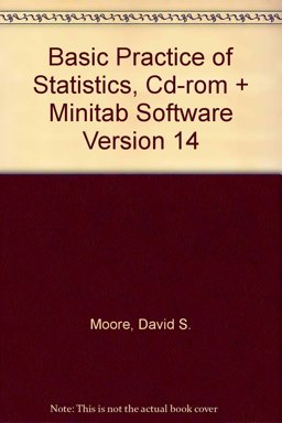 Basic Practice of Statistics (Cloth), CD-ROM, and Minitab Software Version 14