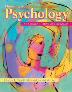 Thinking about Psychology The Science of Mind and Behavior  9780716754671 Front Cover