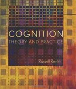 Cognition: Theory and Practice  9780716756675 Front Cover