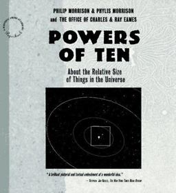 Powers of Ten About the Relative Size of Things in the Universe 1st 9780716760085 Front Cover
