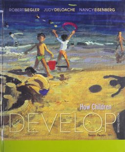 How Childred Develop, Exploring Child Develop Student Media Tool Kit and Scientific American Reader to Accompany How Children Develop