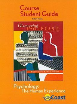 Discovering Psychology: the Human Experience Telecourse Study Guide