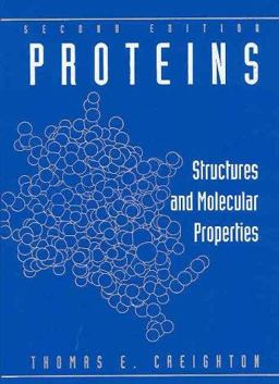 Proteins Structures and Molecular Properties 2nd 9780716770305 Front Cover