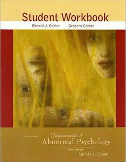 Fundamentals of Abnormal Psychology Student Workbook